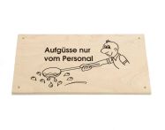 Eliga Schild Aufgüsse nur vom Personal