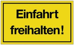 NW Hinweiszeichen Einfahrt freihalten! L250xB150mm gelb schwarz Ku. (3000277101)